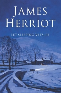 James Herriot - Let Sleeping Vets Lie.