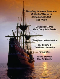 Traveling to a New America - Collected Works of James Hilgendorf, Set Three