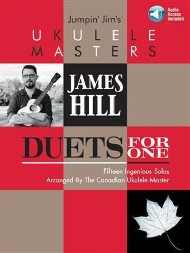 James Hill - Jumpin' Jim's ukulele masters - James Hill, Duets for One.