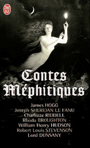 James Hogg et Joseph Sheridan Le Fanu - Contes méphitiques.