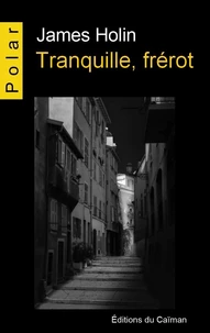 Tranquille, frérot Tome 1
