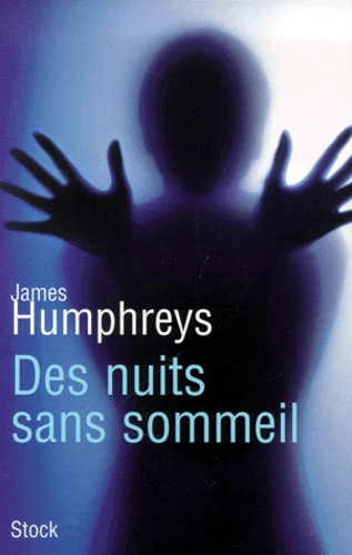 James Humphreys - Des Nuits Sans Sommeil.