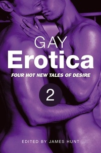 James Hunt - Gay Erotica, Volume 2.