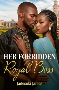 Her Forbidden Royal Boss