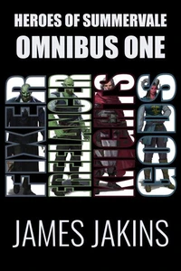Heroes of Summervale Omnibus One