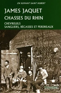 Chasses du Rhin. Chevreuil, sangliers, bécasses et perdreaux