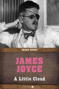 James Joyce - A Little Cloud - Short Story.