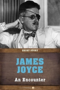 James Joyce - An Encounter - Short Story.