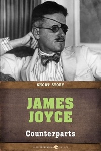 James Joyce - Counterparts - Short Story.