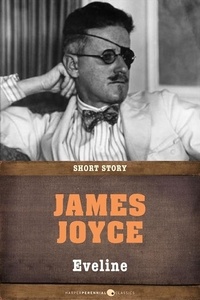 James Joyce - Eveline - Short Story.