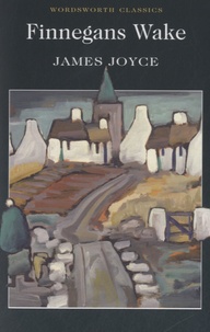 James Joyce - Finnegans Wake.