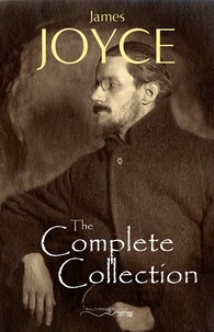 James Joyce - James Joyce: The Ultimate Collection.
