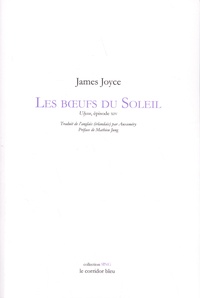 James Joyce - Les boeufs du soleil - Ulysse, épisode XIV.