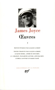 James Joyce - Oeuvres - Tome 1.