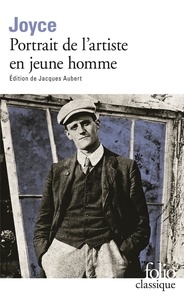 James Joyce - Portrait de l'artiste en jeune homme précédé de Portrait de l'artiste.