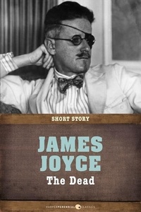 James Joyce - The Dead - Short Story.
