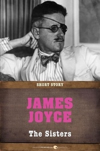 James Joyce - The Sisters - Short Story.