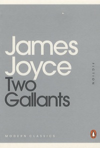 James Joyce - Two Gallants.