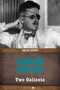 James Joyce - Two Gallants - Short Story.