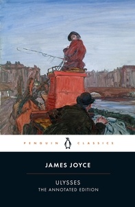 James Joyce et Declan Kiberd - Ulysses - Annotated Students' Edition.