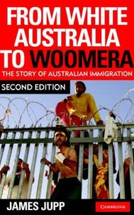James Jupp - From White Australia to Woomera.