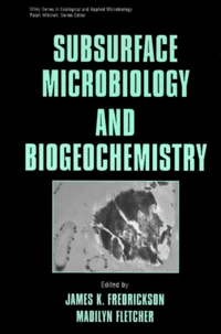 Subsurface Microbiology And Biogeochemistry