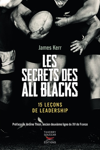 Les secrets des All Blacks. 15 leçons de leadership