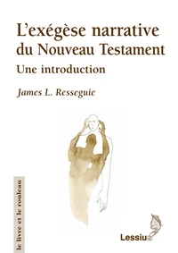 L'exégèse narrative du nouveau testament