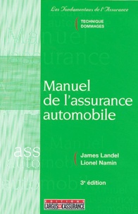 James Landel et Lionel Namin - Manuel de l'assurance automobile.