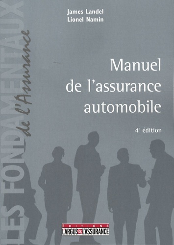 James Landel et Lionel Namin - Manuel de l'assurance automobile.