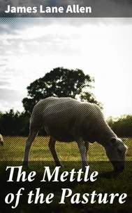 The Mettle of the Pasture