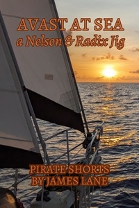  James Lane - Avast at Sea - A Radix and Nelson Jig, #1.