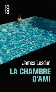 James Lasdun - La chambre d'ami.