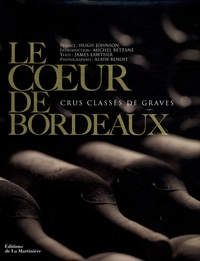 James Lawther et Michel Bettane - Le coeur de Bordeaux - Crus classés de graves.