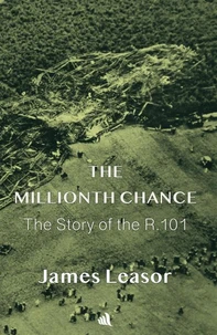 The Millionth Chance: The Story of the R. 101