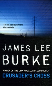 James Lee Burke - Crusader's Cross.