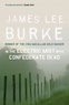 James Lee Burke - In The Electric Mist With Confederate Dead.