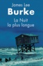 James Lee Burke - La Nuit la plus longue.