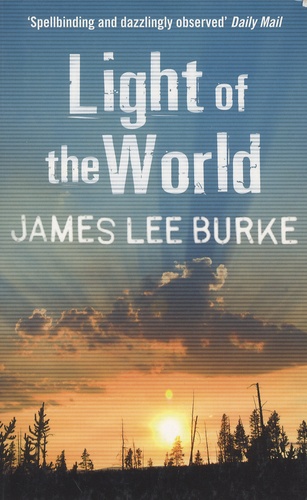 James Lee Burke - Light of the World.