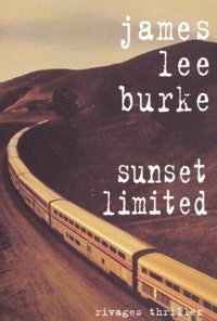 James Lee Burke - Sunset Limited.