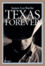 James Lee Burke - Texas forever.