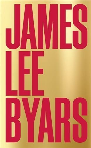 James lee Byars - James Lee Byars /anglais/italien.