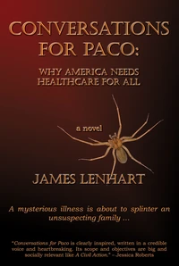 Conversations For Paco: Why America Needs Healthcare For All