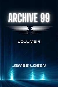  James Logan - Archive 99 Volume 4.