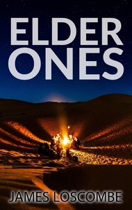  James Loscombe - Elder Ones - Short Story.