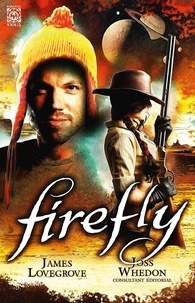 James Lovegrove - Firefly Tome 2 : Les neuf mercenaires.
