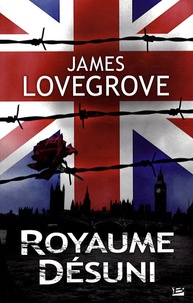 James Lovegrove - Royaume-Désuni.