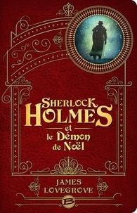 James Lovegrove - Sherlock Holmes et le démon de Noël.