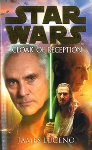James Luceno - Star Wars: Cloak Of Deception.