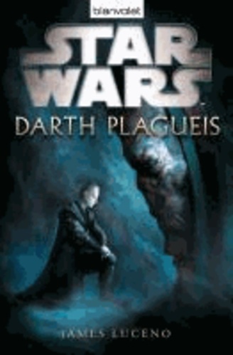 James Luceno - Star Wars(TM) Darth Plagueis.